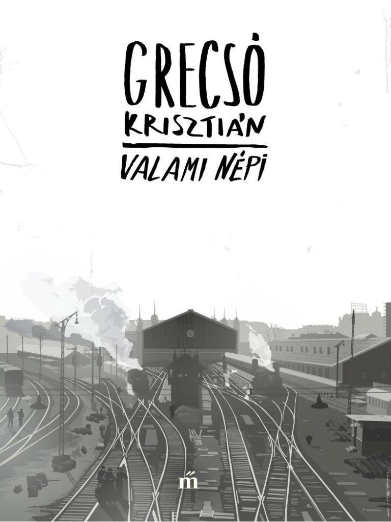 Grecsó kőkemény személyessége